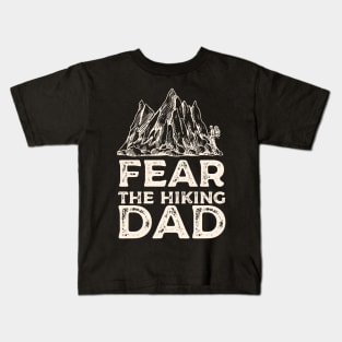 Fear the Hiking Dad Kids T-Shirt